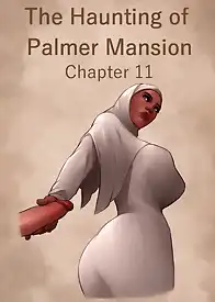 The Haunting Of The Palmer Mansion by JDSeal (Chapter 011)