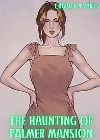 The Haunting Of Palmer Mansion by TenderMindd , RawlyRawls (Chapter 04)