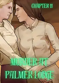 Murder At Palmer Lodge by Laimov , RawlyRawls (Chapter 011)