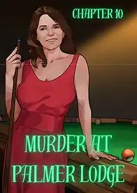 Murder At Palmer Lodge by Laimov , RawlyRawls (Chapter 010)