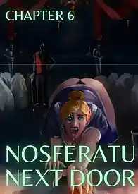 Nosferatu Next Door by MrPengui , RawlyRawls (Chapter 06)