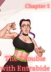 The Trouble With Entrabide by Mitzz , RawlyRawls (Chapter 05)