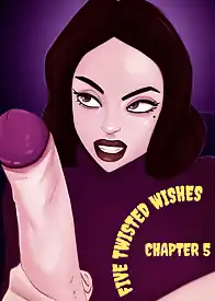 Five Twisted Wishes by FoxBlack , RawlyRawls (Chapter 005)