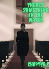 There's Something in the Water by Redoxa , RawlyRawls (Chapter 005)