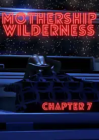 Mothership Wilderness by Adun , RawlyRawls (Chapter 007)