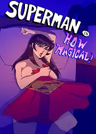 It's Magic Superman by The Arthman (Chapter 02)