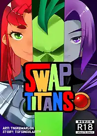Swap Titans Teen Titans by TSFSingularity , TNGKBmarlon (Chapter 01)