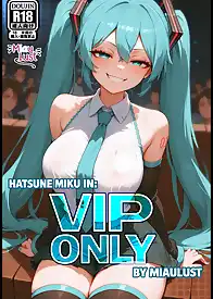 Hatsune Miku - VIP Only by MiauLust (Chapter 001)